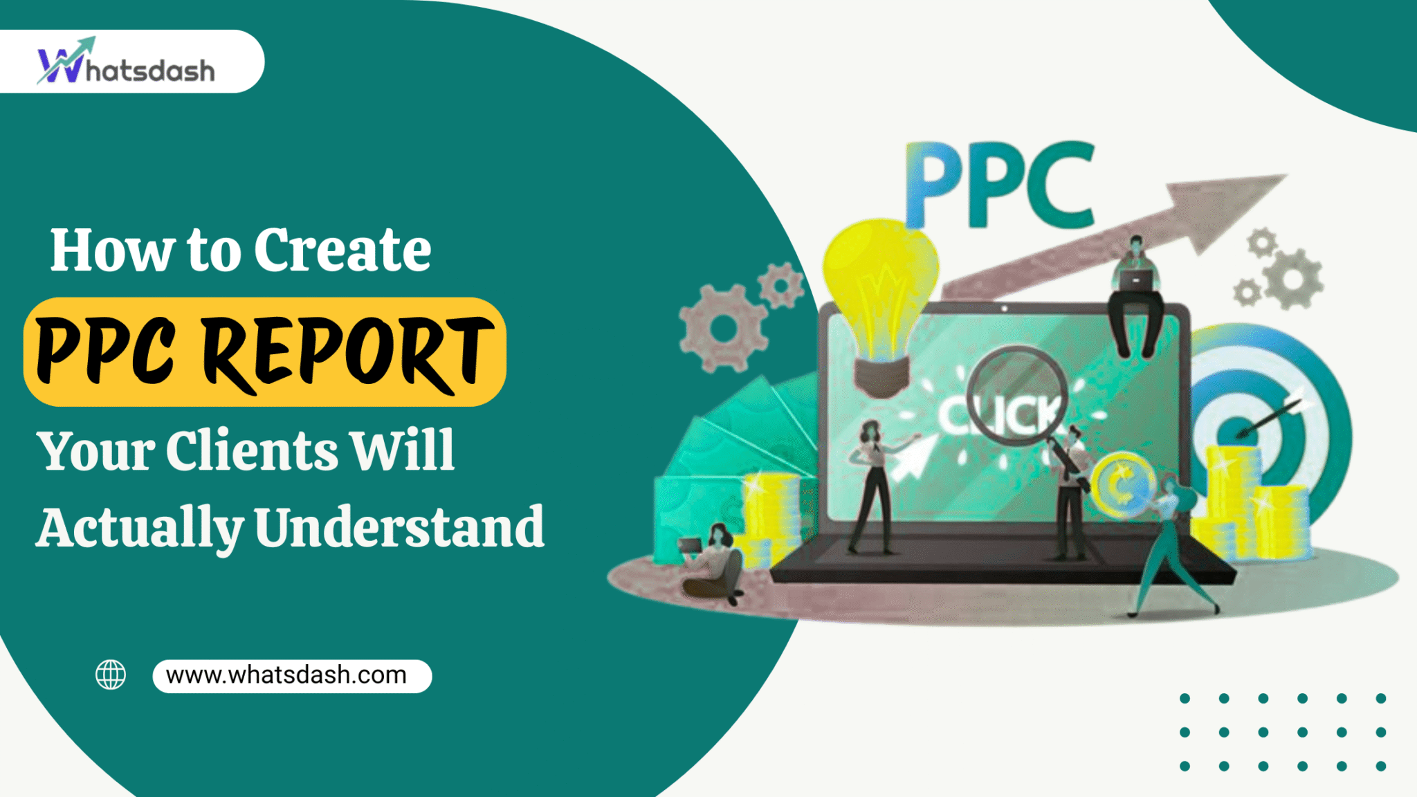 Simple Ppc Make PPC Report Easy to Understand and Actionable | Whatsdash