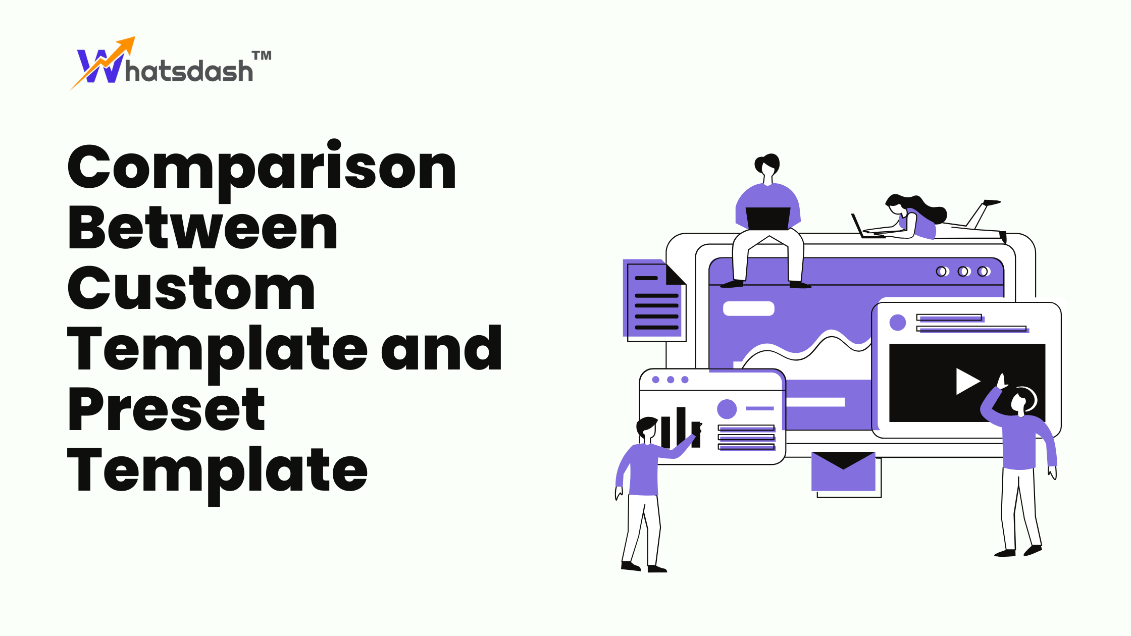 preset template vs custom template